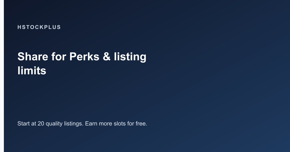 Why New Suppliers Start at 20 Listings - and How Share for Perks Raises the Cap for Free