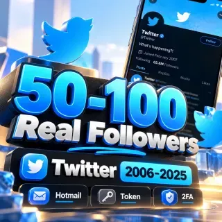 50-100 Real Followers | Twitter 2006-2025 | Token+2fa