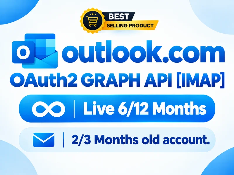 Outlook(OAuth2+SMTP) GRAPH API [IMAP]Live 6/12 months(Registerd 2/3 month's ago).100% genuine wholesale product. 