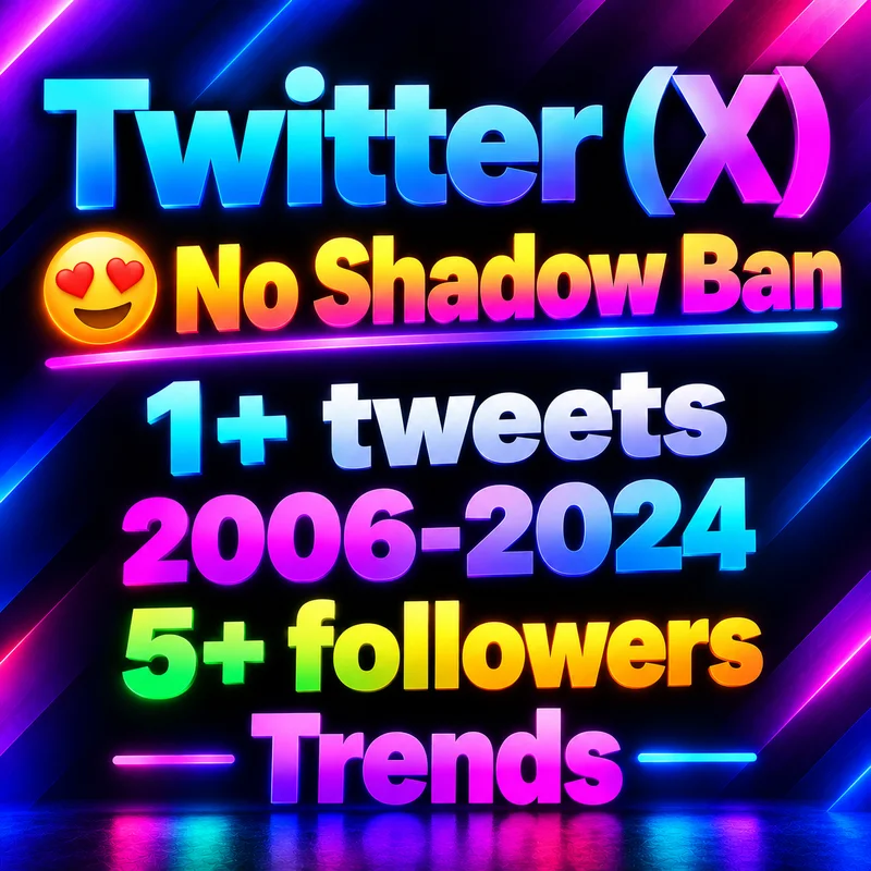 Twitter (X) 😍 No Shadow Ban | 1+- tweets | 2006-2024 | 5+ followers | Trends