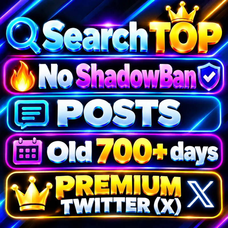 Search TOP & No ShadowBan 🔥 POSTS | Old 700+ days | Premium Twitter (X)