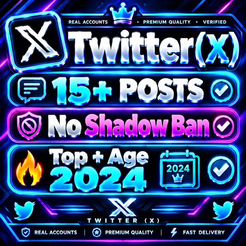 15+ Posts ✅ No Shadow Ban ✅ Top + age 2024 ✅ Twitter (X)