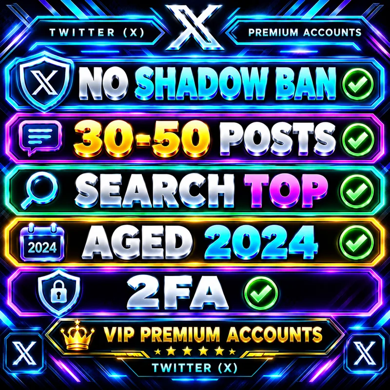 NO SHADOW BAN ✅ 30-50 POSTS ✅ SEARCH TOP ✅ AGED 2024 ✅ 2FA ✅ VIP PREMIUM ACCOUNTS TWITTER (X)
