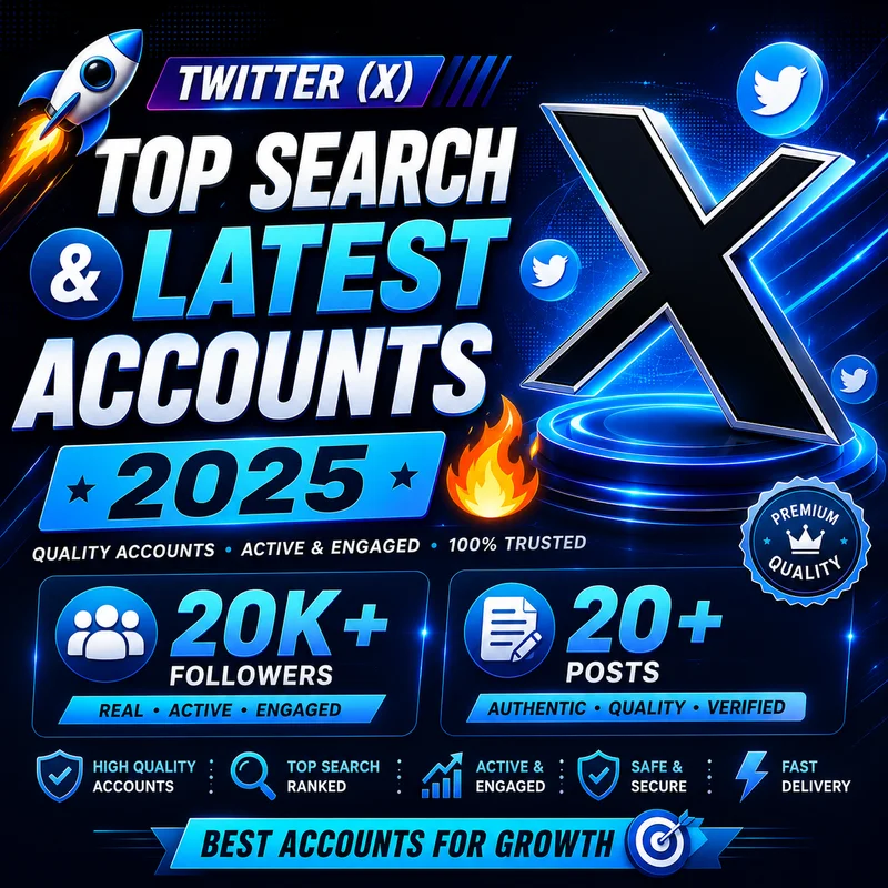 🚀Twitter (X) Top Search & Latest Accounts 2025 🔥 | 20K+ Followers 👥 | 20+ Posts 📝