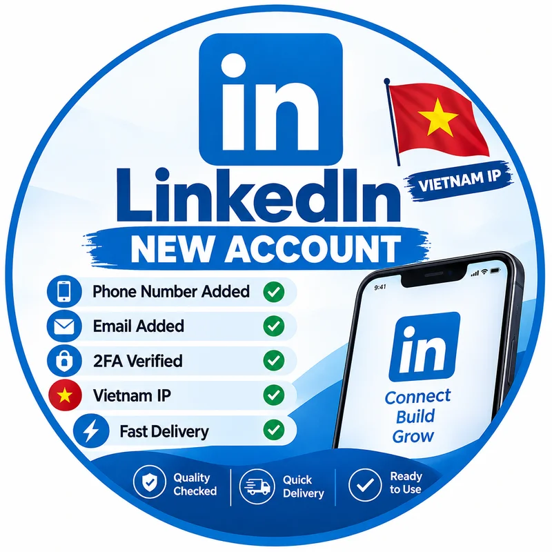 新規LinkedInアカウント | 携帯電話番号とメールアドレス追加済み | 2段階認証確認済み | 🇻🇳 ベトナムIP